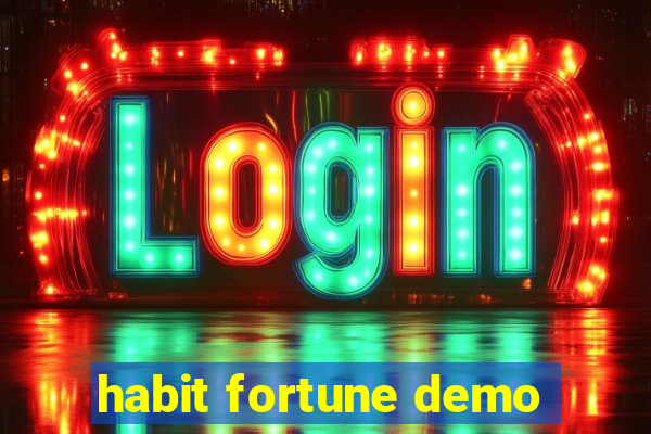 habit fortune demo